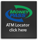 Money Pass, ATM Locator click here...